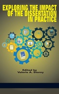 Cover: Exploring the Impact of the Dissertation in Practice - Information Age Publishing