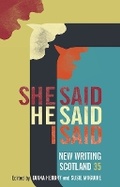 Cover: She Said He Said I Said - Association for Scottish Literary Studies