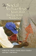 Cover: The Social Archaeology of Australian Indigenous Societies - Aboriginal Studies Press