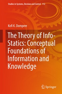 Abbildung von: The Theory of Info-Statics: Conceptual Foundations of Information and Knowledge - Springer