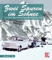 Abbildung von: Zwei Spuren im Schnee - Motorbuch Verlag