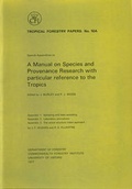 Cover: A Manual on Species and Provenance Research with Particular Reference to the Tropics: Special Appendices - Oxford Forestry Institute