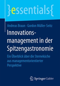 Abbildung von: Innovationsmanagement in der Spitzengastronomie - Springer Gabler