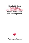 Cover: Verflucht ist, wer sich nicht sch&auml;mt - Passagen