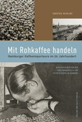 Cover: Mit Rohkaffee handeln - D&ouml;lling und Galitz