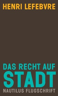 Enlarge image Cover: Das Recht auf Stadt - Edition Nautilus