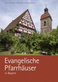 Cover: Evangelische Pfarrh&auml;user in Bayern - Schiermeier, Franz