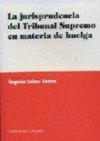 Abbildung von: La jurisprudencia del Tribunal Supremo en materia de huelga - Editorial Comares