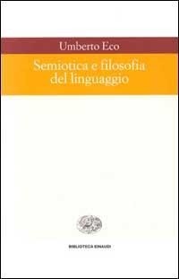 Abbildung von: Semiotica e filosofia del linguaggio - Biblioteca Einaudi;Einaudi