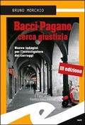 Abbildung von: Bacci Pagano cerca giustizia. Nuove indagini per l'investigatore dei carruggi - Tascabili. Noir;Frilli