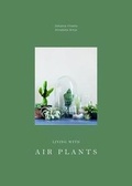Cover: Living with Air Plants - Johanna Vireaho