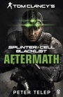 Cover: Tom Clancy's Splinter Cell: Blacklist Aftermath - Penguin Books Ltd