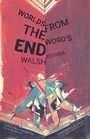 Cover: Worlds from the Word's End - And Other Stories
