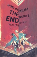 Cover: Worlds from the Word's End - And Other Stories