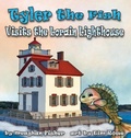 Cover: Tyler the Fish Visits the Lorain Lighthouse - Gypsy Publications