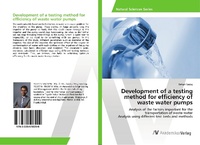 Enlarge image Cover: Development of a testing method for efficiency of waste water pumps - AV Akademikerverlag