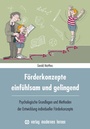 Cover: Förderkonzepte - einfühlsam und gelingend - modernes lernen