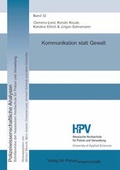 Cover: Kommunikation statt Gewalt - Verlag f&uuml;r Polizeiwissenschaft