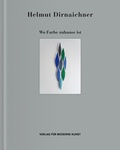Cover: Helmut Dirnaichner - Verlag f&uuml;r Moderne Kunst