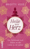 Cover: Heile dein Herz - Giger Verlag