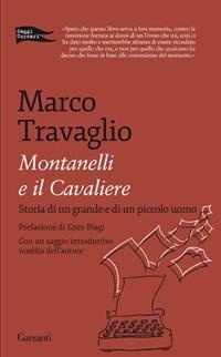 Abbildung von: Montanelli e il Cavaliere. Storia di un grande e di un piccolo uomo - Saggi corsari;Garzanti
