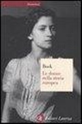 Bild: Le donne nella storia europea. Dal Medioevo ai nostri giorni - Economica Laterza;Laterza