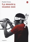 Cover: La musica siamo noi - La piccola cultura;Il Saggiatore