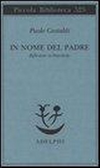 Abbildung von: In nome del padre. Riflessione su Strawinskij - Piccola biblioteca Adelphi;Adelphi
