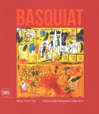 Abbildung von: Jean-Michel Basquiat. New York City. Opere dalla Mugrabi Collection - Skira