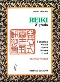 Abbildung von: Reiki. L'energia vitale che è dentro di noi. Esercizi pratici. 2º grado - Terapie naturali;Hermes Edizioni