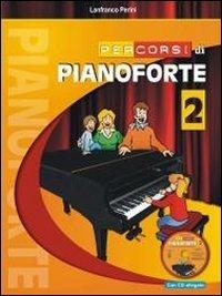 Abbildung von: Perini, L: Percorsi di pianoforte. Con CD Audio - Progetti Sonori