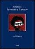 Cover: Gramsci, Le Culture E Il Mondo - Viella
