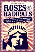 Cover: Roses and Radicals - Viking Books for Young Readers