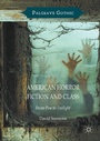 Cover: American Horror Fiction and Class - Palgrave Macmillan
