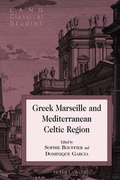 Cover: Greek Marseille and Mediterranean Celtic Region - Peter Lang Verlag