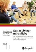 Cover: Easier Living - mir zuliebe - Hogrefe