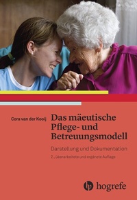 Abbildung von: Das mäeutische Pflege- und Betreuungsmodell - Hogrefe