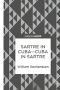 Cover: Sartre in Cuba-Cuba in Sartre - Palgrave Macmillan
