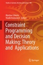 Cover: Constraint Programming and Decision Making: Theory and Applications - Springer