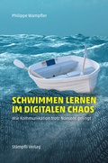 Cover: Schwimmen lernen im digitalen Chaos - St&auml;mpfli Verlag AG