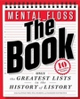 Cover: Mental_Floss: The Book: The Greatest Lists in the History of Listory - HarperCollins