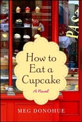 Cover: How to Eat a Cupcake - William Morrow Paperbacks