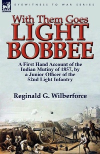 Enlarge image Cover: With Them Goes Light Bobbee - Leonaur Ltd