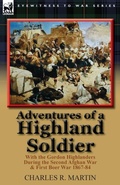 Cover: Adventures of a Highland Soldier - Leonaur Ltd