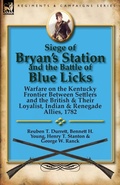 Cover: Siege of Bryan's Station and the Battle of Blue Licks - Leonaur Ltd