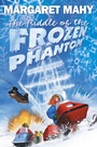 Cover: The Riddle of the Frozen Phantom - HarperCollins Children's Books