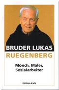 Cover: M&ouml;nch, Maler und Sozialarbeiter - Edition Kalk - Winfried Ohlerth
