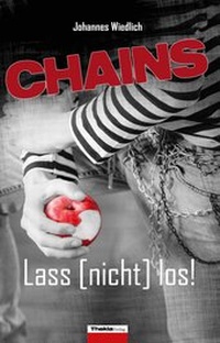 Abbildung von: CHAINS Lass [nicht] los! - Thekla Verlag