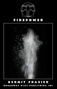 Enlarge image Cover: Firepower - Broadway Play Publishing Inc