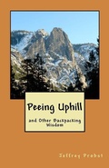 Cover: Peeing Uphill and Other Backpacking Wisdom - Outland Publishing